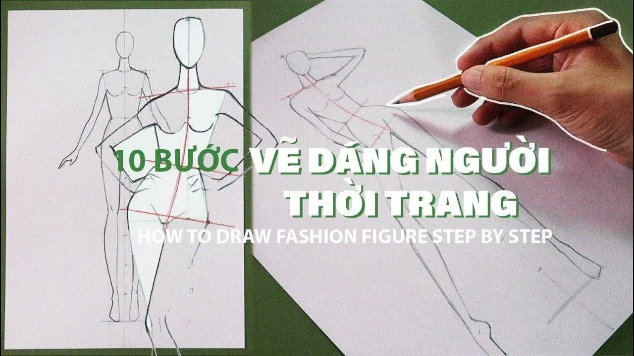 10 bước Đơn Giản vẽ thiết kế & diễn họa thời trang